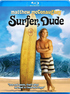 Surfer, Dude (Blu-ray Movie)