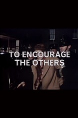 To Encourage the Others (Blu-ray Movie)