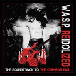 W.A.S.P. Re-Idolized (Blu-ray Movie)