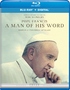 Pope Francis: A Man of His Word (Blu-ray Movie) Pope Francis: A Man of His Word (Blu-ray Movie)