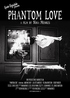 Phantom Love (Blu-ray Movie)