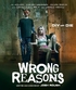 Wrong Reasons (Blu-ray Movie)