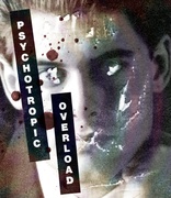 Psychotropic Overload (Blu-ray Movie)