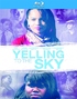 Yelling to the Sky (Blu-ray Movie)