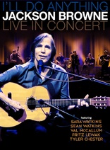 I'll Do Anything: Jackson Browne Live In Concert (Blu-ray Movie)