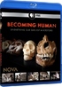 NOVA: Becoming Human (Blu-ray Movie)