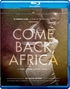 Come Back, Africa / The Films of Lionel Rogosin, Vol. II (Blu-ray Movie)